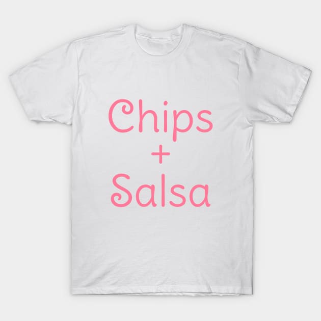 ‘Chips and Salsa’ T-Shirt by CuteTeaShirt